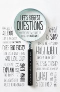 Life's Biggest Questions: What the Bible Says about the Things That Matter Most Life's Biggest Questions: What the Bible Says about the Things That Matter Most