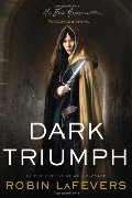 Dark Triumph (His Fair Assassin Trilogy) Dark Triumph (His Fair Assassin Trilogy)