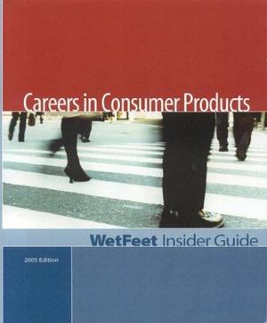 Careers in Consumer Products 27706 Careers in Consumer Products 27706