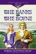 Banks of the Boyne: A Quest for a Christian Ireland, The Banks of the Boyne: A Quest for a Christian Ireland, The