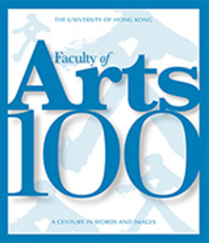 Faculty of Arts 100: A Century in Words and Images Faculty of Arts 100: A Century in Words and Images