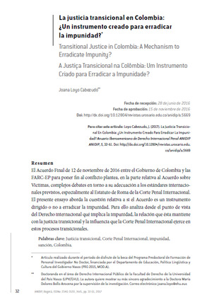 La justicia transicional en Colombia:¿Un instrumento creado para erradicar la impunidad? La justicia transicional en Colombia:¿Un instrumento creado para erradicar la impunidad?
