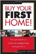 Buy Your First Home! Buy Your First Home!