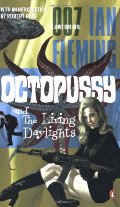Octopussy and the Living Daylights (007 14) Octopussy and the Living Daylights (007 14)