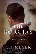 Borgias: The Hidden History, The Borgias: The Hidden History, The