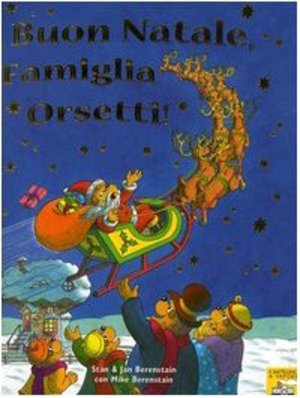Buon Natale, famiglia Orsetti! Ediz. illustrata Buon Natale, famiglia Orsetti! Ediz. illustrata