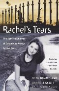 Rachel's Tears: The Spiritual Journey of Columbine Martyr Rachel Scott Rachel's Tears: The Spiritual Journey of Columbine Martyr Rachel Scott