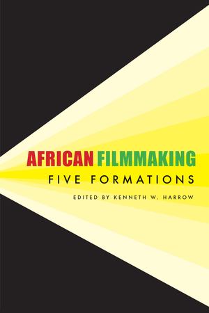 African Filmmaking African Filmmaking
