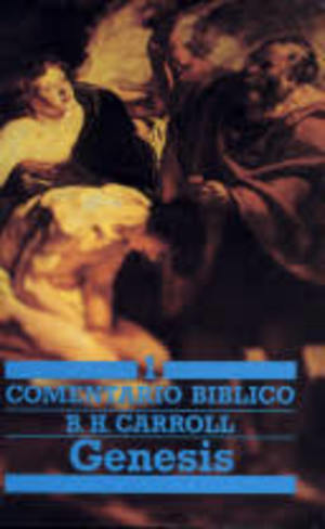 Comentario Bíblico: Génesis Comentario Bíblico: Génesis