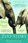 Zoo Story: Life in the Garden of Captives Zoo Story: Life in the Garden of Captives