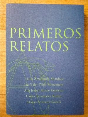 Primeros relatos (2010) Primeros relatos (2010)