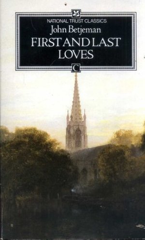 First and Last Loves (National Trust) First and Last Loves (National Trust)