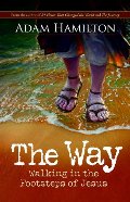 Way: Walking in the Footsteps of Jesus, The Way: Walking in the Footsteps of Jesus, The