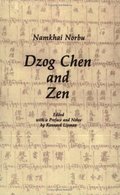 Dzog Chen and Zen Dzog Chen and Zen