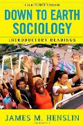 Down to Earth Sociology: 14th Edition: Introductory Readings, Fourteenth Edition Down to Earth Sociology: 14th Edition: Introductory Readings, Fourteenth Edition