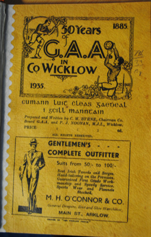 50 Years of the GAA in Co. Wicklow. 50 Years of the GAA in Co. Wicklow.