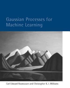 Gaussian Processes for Machine Learning Gaussian Processes for Machine Learning