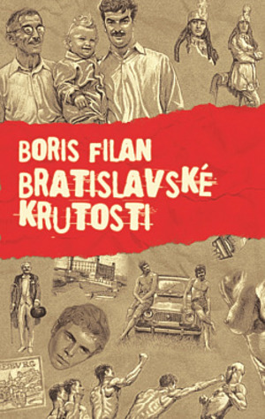 Bratislavské krutosti (Boris Filan) Bratislavské krutosti (Boris Filan)