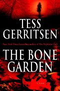 Bone Garden: A Novel, The Bone Garden: A Novel, The