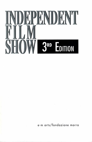 INDEPENDENT FILM SHOW 3rd EDITION INDEPENDENT FILM SHOW 3rd EDITION