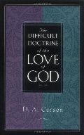 Difficult Doctrine of the Love of God, The Difficult Doctrine of the Love of God, The
