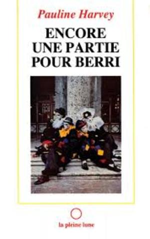 Encore Une Partie Pour Berri Encore Une Partie Pour Berri