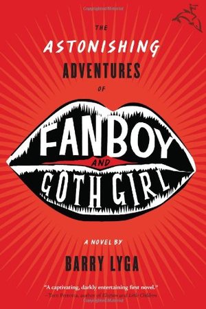 Astonishing Adventures of Fanboy and Goth Girl, The Astonishing Adventures of Fanboy and Goth Girl, The