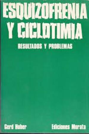 Esquizofrenia y ciclotimia. Resultados y problemas Esquizofrenia y ciclotimia. Resultados y problemas