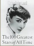 100 Greatest Stars of All Time: Editor, Alison Gwinn ; Senior Writer, Ty Burr, The 100 Greatest Stars of All Time: Editor, Alison Gwinn ; Senior Writer, Ty Burr, The