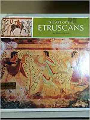 Art of the Etruscans, The Art of the Etruscans, The