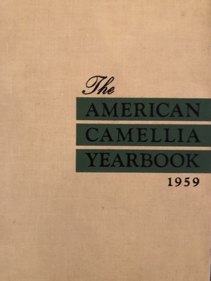 American Camellia Yearbook 1959 American Camellia Yearbook 1959