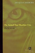 Animal That Therefore I Am (Perspectives in Continental Philosophy), The Animal That Therefore I Am (Perspectives in Continental Philosophy), The