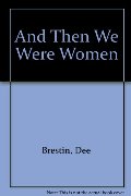 And Then We Were Women And Then We Were Women