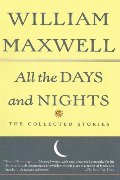 All the Days and Nights: The Collected Stories All the Days and Nights: The Collected Stories