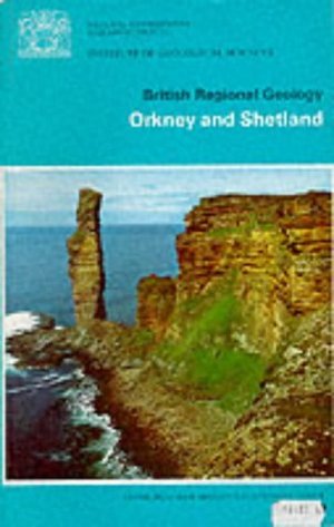 British Regional Geology: Orkney and Shetland British Regional Geology: Orkney and Shetland
