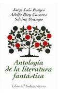 Antologia de la Literatura Fantastica/ Anthology of Fantastic Literature (Narrativa / Narrative) (Spanish Edition) Antologia de la Literatura Fantastica/ Anthology of Fantastic Literature (Narrativa / Narrative) (Spanish Edition)