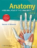 Anatomy: A Regional Atlas of the Human Body (ANATOMY, REGIONAL ATLAS OF THE HUMAN BODY (CLEMENTE)) Anatomy: A Regional Atlas of the Human Body (ANATOMY, REGIONAL ATLAS OF THE HUMAN BODY (CLEMENTE))