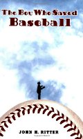 Boy Who Saved Baseball, The Boy Who Saved Baseball, The
