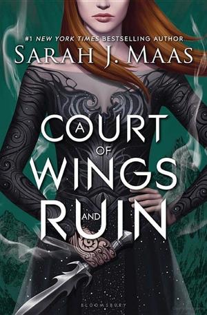 Court of Wings and Ruin, A Court of Wings and Ruin, A