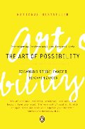 Art of Possibility: Transforming Professional and Personal Life, The Art of Possibility: Transforming Professional and Personal Life, The