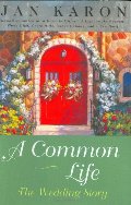 Common Life: The Wedding Story (The Mitford Years, Book 6), A Common Life: The Wedding Story (The Mitford Years, Book 6), A