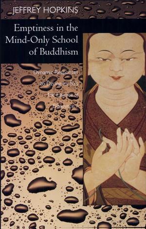 Emptiness in the Mind-only School of Buddhism Emptiness in the Mind-only School of Buddhism