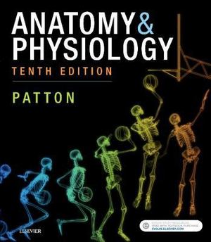 Anatomy and Physiology (Tenth Edition) Anatomy and Physiology (Tenth Edition)