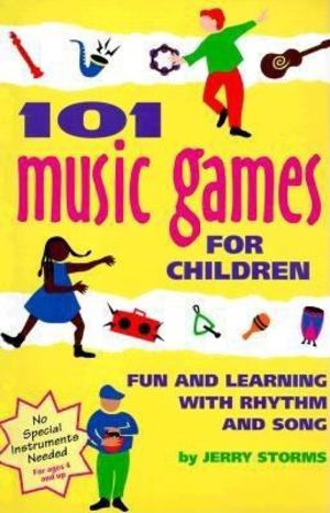 101 Music Games for Children 101 Music Games for Children