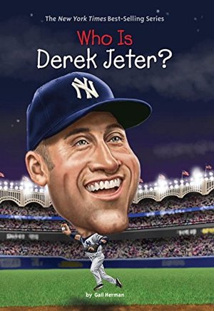 Who Is Derek Jeter? (Who Was...?) Who Is Derek Jeter? (Who Was...?)