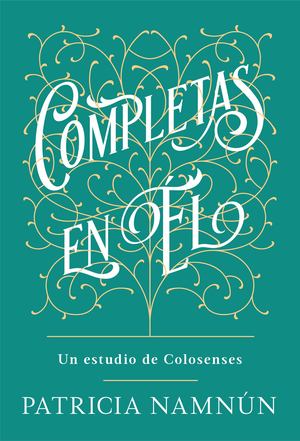 Completas En Él Completas En Él