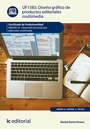Diseño gráfico de productos editoriales multimedia. argn0110 - desarrollo de productos editoriales multimedia Diseño gráfico de productos editoriales multimedia. argn0110 - desarrollo de productos editoriales multimedia