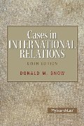 Cases in International Relations Cases in International Relations