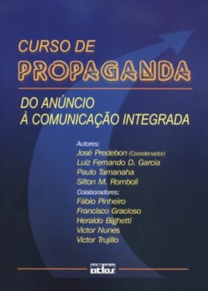 Curso de Propaganda: Do Anœncio Ë Comunica‹o Integrada Curso de Propaganda: Do Anœncio Ë Comunica‹o Integrada