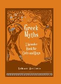 Greek Myths: A Wonder Book for Girl & Boys Greek Myths: A Wonder Book for Girl & Boys